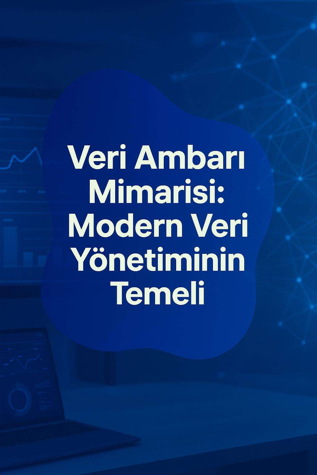 Veri ambarı mimarisi ile veri analizi süreçlerinizi geliştirin. Temel kavramlar ve yapılar burada.
